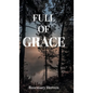 Full of Grace - Hardcover