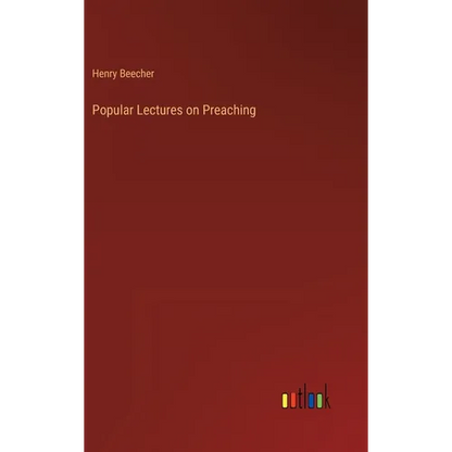 Popular Lectures on Preaching - Hardcover