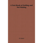 A Text-Book of Netting and Net Making - Paperback