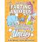 These Rude Farting Animals Say You're An Awesome Uncle - An Uncle Appreciation & Relaxation Adult Coloring Book: Funny Encouragement and Appreciation - Paperback