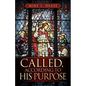 Called, According to His Purpose - Paperback
