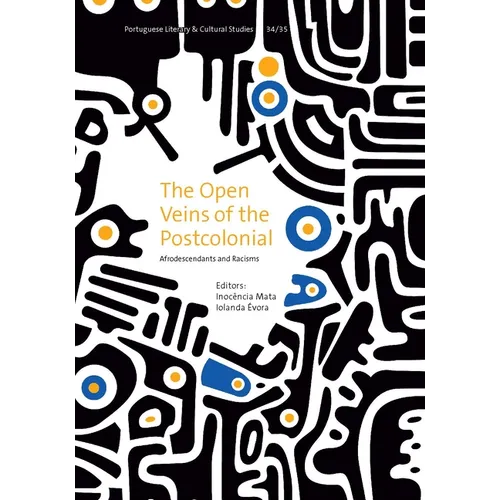 The Open Veins of the Postcolonial: Afrodescendants and Racisms Volume 34 - Paperback