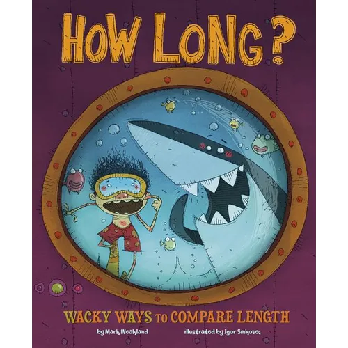 How Long?: Wacky Ways to Compare Length - Paperback