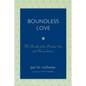 Boundless Love: The Parable of the Prodigal Son and Reconciliation - Paperback