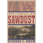 The Smell of Sawdust: What Evangelicals Can Learn from Their Fundamentalist Heritage - Paperback