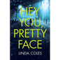 Hey You, Pretty Face - Paperback