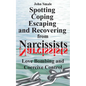 Spotting, Coping, Escaping and Recovering from Narcissists: Love Bombing and Coercive Control - Paperback