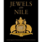 Jewels of the Nile: Ancient Egyptian Treasures from the Worcester Art Museum - Hardcover
