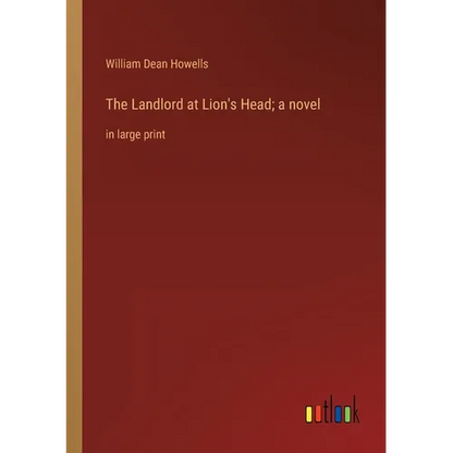 The Landlord at Lion's Head; a novel: in large print - Paperback