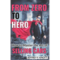 From Zero to Hero: How to Master the Art of SELLING CARS - Paperback