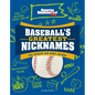 Baseball's Greatest Nicknames: Babe, Hammerin' Hank, Mookie, and More! - Hardcover