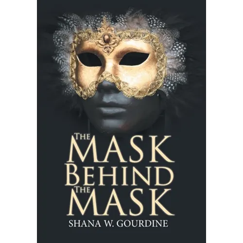 The Mask Behind the Mask - Hardcover