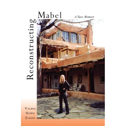 Reconstructing Mabel: A Taos Memoir - Paperback