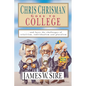 Chris Chrisman Goes to College: And Faces the Challenges of Relativism, Individualism and Pluralism - Paperback