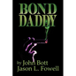 Bond Daddy - Paperback
