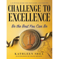 Challenge to Excellence: A Survival Guide for Teenagers and Parents - Paperback
