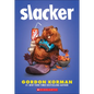 Slacker - Hardcover