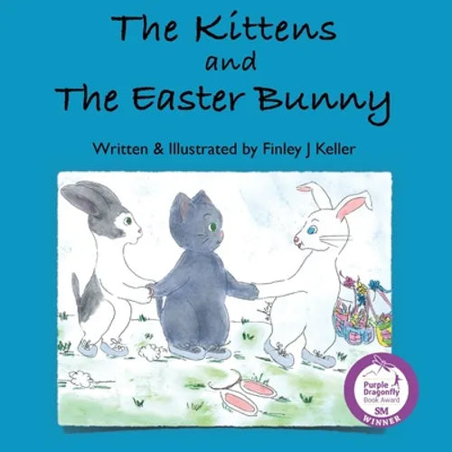 The Kittens and The Easter Bunny - Paperback