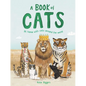 A Book of Cats: At Home with Cats Around the World - Hardcover