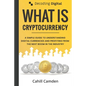 Decoding Digital: What Is Cryptocurrency: A Simple Guide To Understanding Digital Currencies And Profiting From The Next Boom In The Industry - Paperback