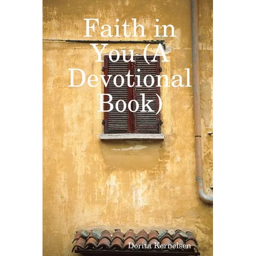 Faith in You (A Devotional Book) - Paperback