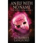 An Elf With No Name - Paperback