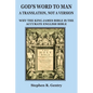 God's Word to Man, A Translation, not a Version: Why the King James Bible is the Accurate English Bible - Paperback