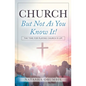 Church But Not As You Know It!: The Time for Playing Church is Up! - Paperback