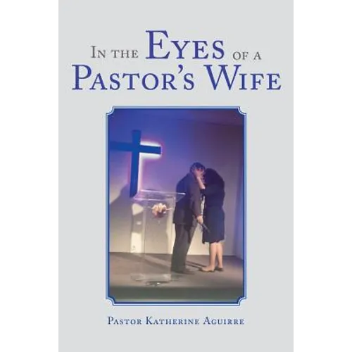 In the Eyes of a Pastor's Wife - Paperback