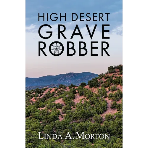 High Desert Grave Robber - Paperback