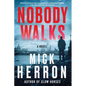 Nobody Walks - Paperback