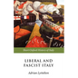 Liberal and Fascist Italy: 1900-1945 - Paperback
