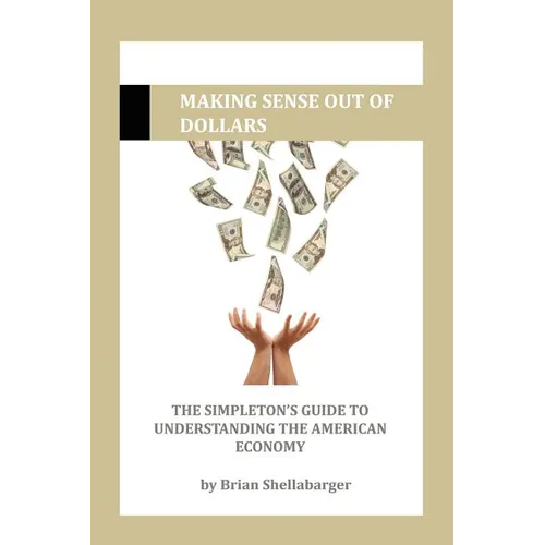 Making Sense Out of Dollars - Paperback