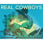Real Cowboys - Hardcover