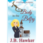 A Body in the Belfry: A First Ladies Club Mystery - Paperback