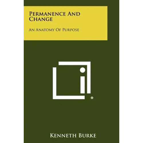 Permanence And Change: An Anatomy Of Purpose - Paperback