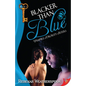 Blacker Than Blue: Vampire Sorority Sisters Book 2 - Paperback