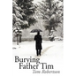 Burying Father Tim - Hardcover