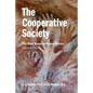 The Cooperative Society, Second Edition: The Next Stage of Human History - Paperback