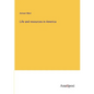 Life and resources in America - Paperback