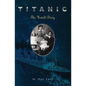 Titanic: The Untold Story - Paperback