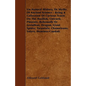 Un-Natural History; Or, Myths of Ancient Science - Being a Collection of Curious Tracts on the Basilisk, Unicorn, Phoenix, Behemoth or Leviathan, Drag - Paperback