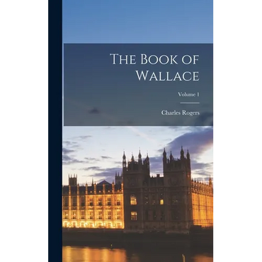 The Book of Wallace; Volume 1 - Hardcover