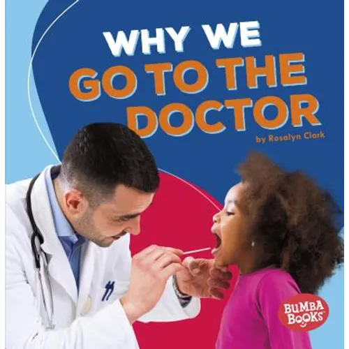 Why We Go to the Doctor - Paperback