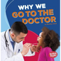 Why We Go to the Doctor - Paperback
