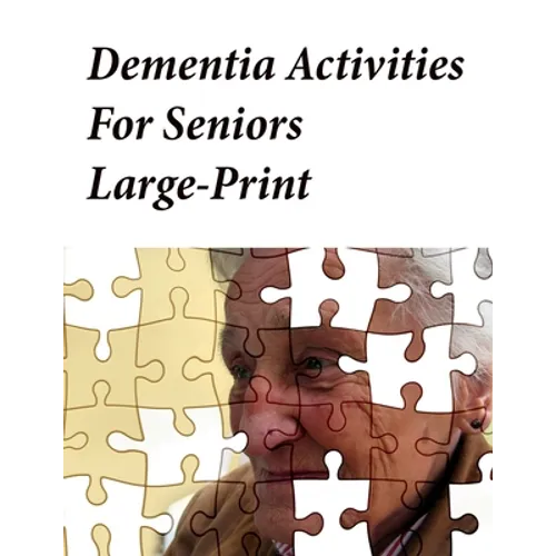 Dementia Activities For Seniors Large-Print: Memory Activity Book and Anti-Stress and memory for the elderly - Paperback