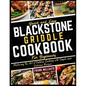 Quick and Easy Blackstone Griddle Cookbook for Beginners: Mastering The Art of Outdoor Cooking with Simple and Delicious Recipes - Paperback