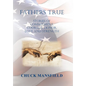 Fathers True: Stories of Commitment, Courage, Honor, Love and Strength - Hardcover