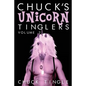 Chuck's Unicorn Tinglers: Volume 2 - Paperback