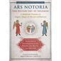 Ars Notoria: The Notory Art of Solomon: A Medieval Treatise on Angelic Magic and the Art of Memory - Hardcover
